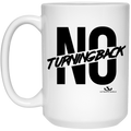 NO TURNINGBACK 15 oz. White Mug