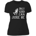 Only God can judge me Ladies' Boyfriend T-Shirt