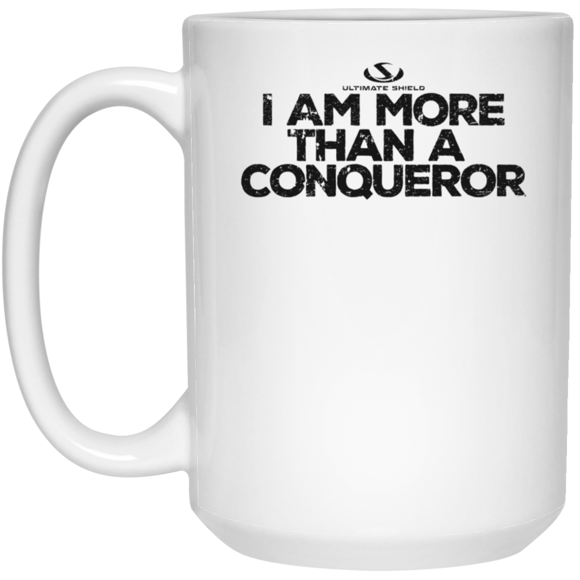 I AM MORE THAN A CONQUEROR 15 oz. White Mug