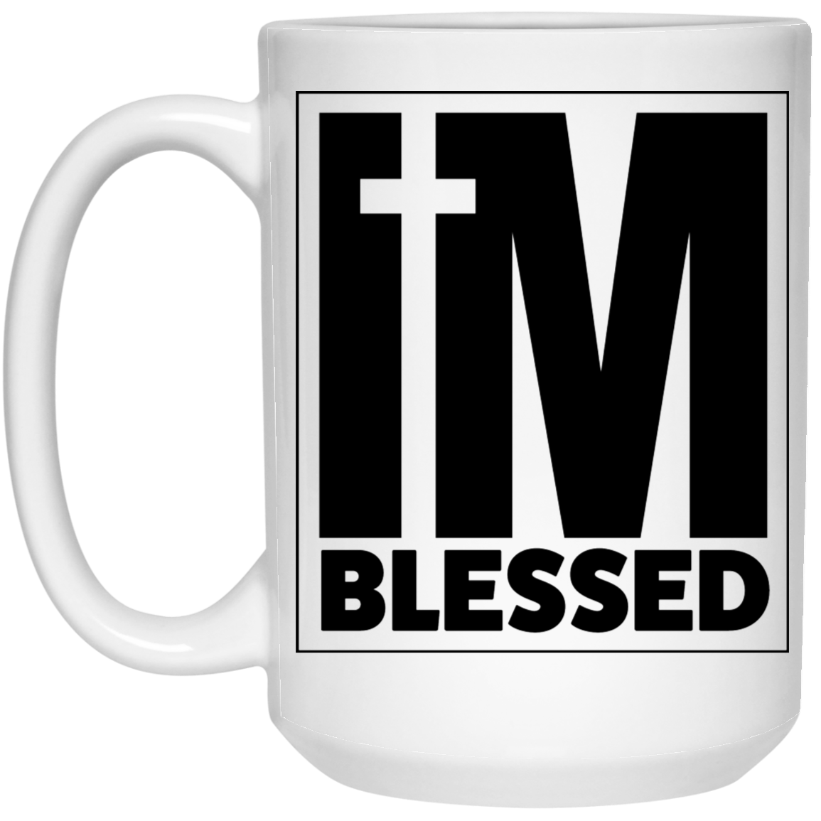 I'm blessed 15 oz. White Mug