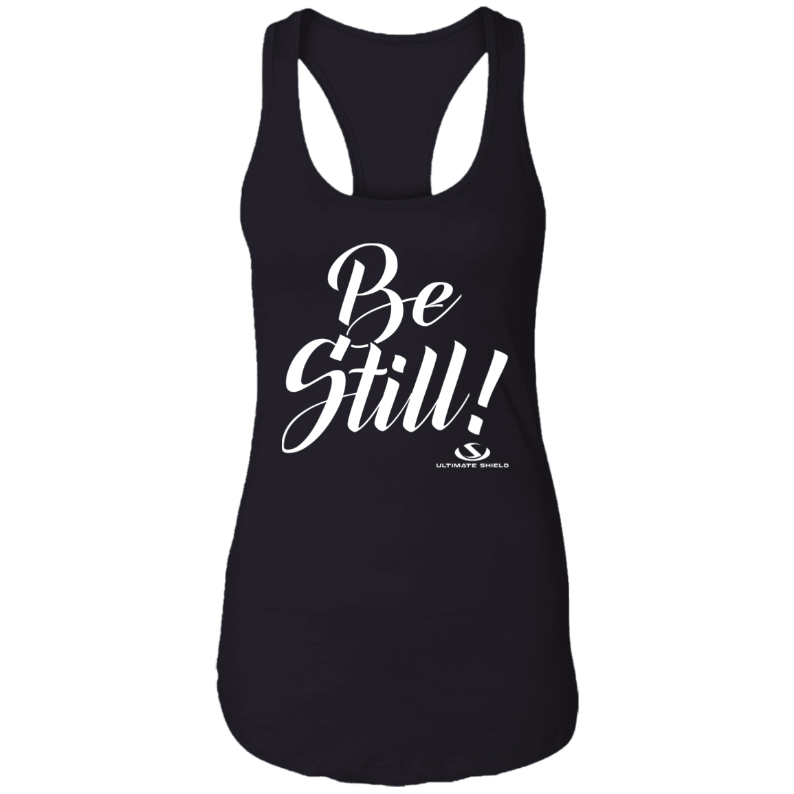 BE STILL  Ladies Ideal Racerback Tank