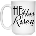 HE Has Risen 15 oz. White Mug