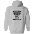 NO WEAPON FASHIONED AGAINST ME SHALL PROSPER  Hooded Sweatshirt