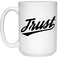 Trust 15 oz. White Mug