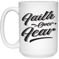 Face over fear 15 oz. White Mug