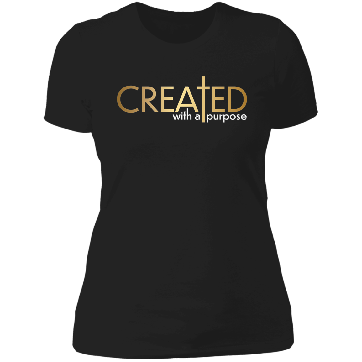 Created with a purposeLadies' Boyfriend T-Shirt
