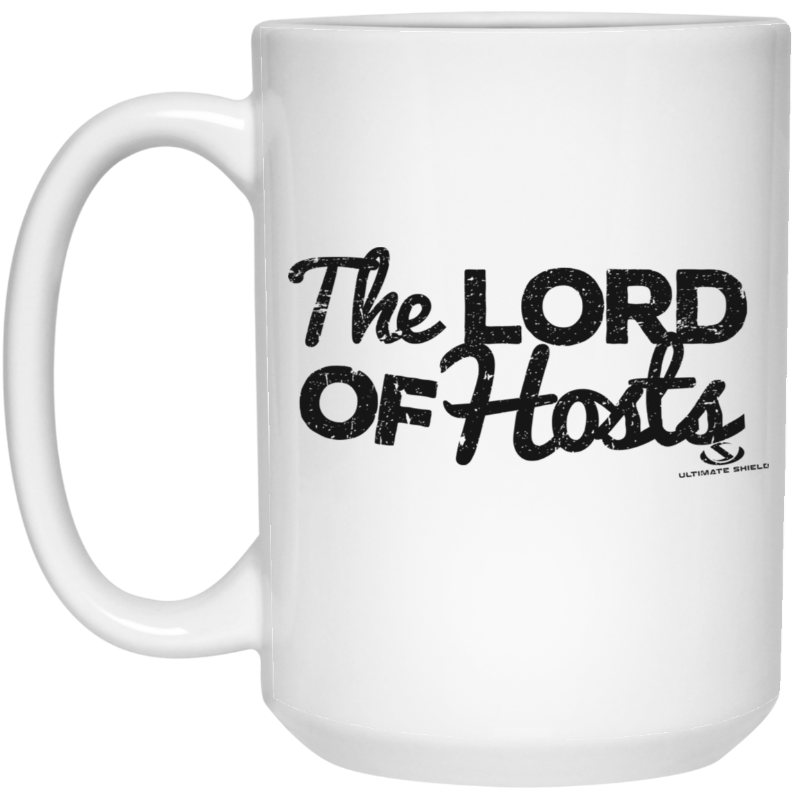 THE LORD OF HOSTS 15 oz. White Mug