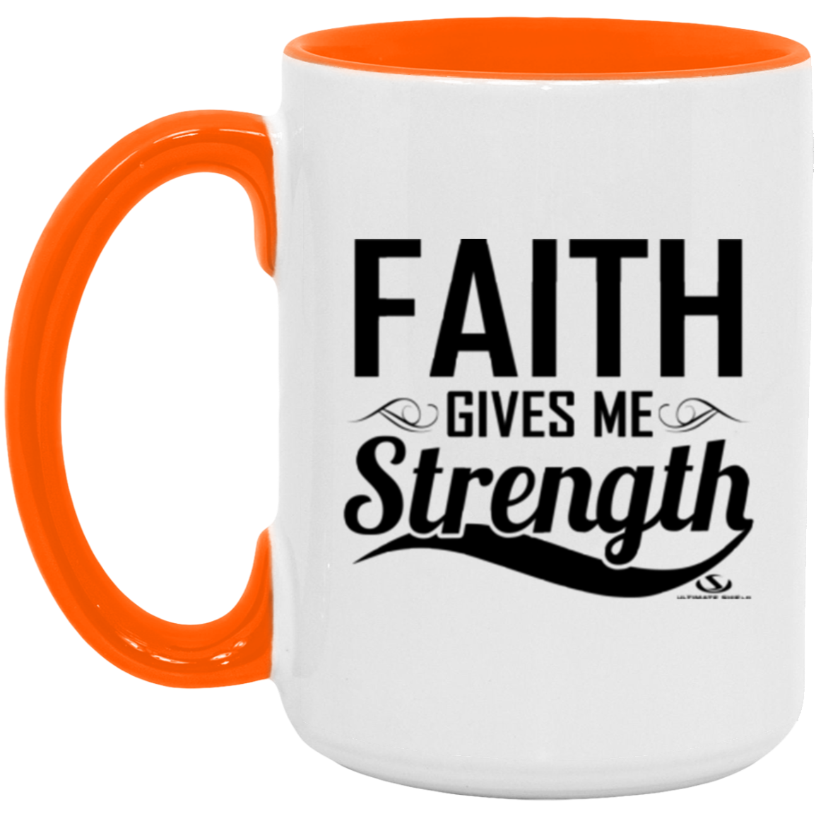 FAITH GIVES ME STRENGTH 15oz. Accent Mug