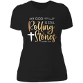 My God is still rolling stones Ladies' Boyfriend T-Shirt