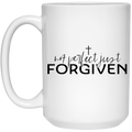 Not perfect just forgiven 15 oz. White Mug