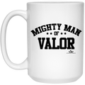 MIGHTY MAN OF VALOR 15 oz. White Mug