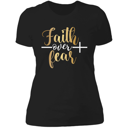 Faith over fear Ladies' Boyfriend T-Shirt