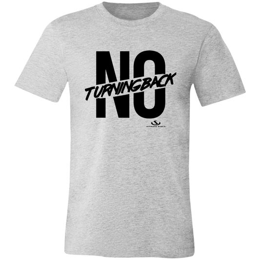 NO TURNING BACK  Unisex Jersey Short-Sleeve T-Shirt