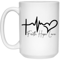 Faith hope love 15 oz. White Mug