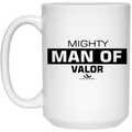 MIGHTY MAN OF VALOR 15 oz. White Mug